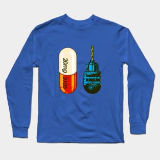 Drill or pill Long Sleeve T-Shirt